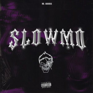 Slowmo (Explicit)