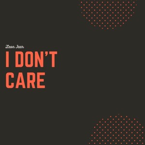 I Don't Care