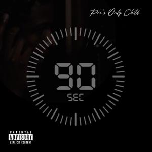 90 Seconds (Explicit)