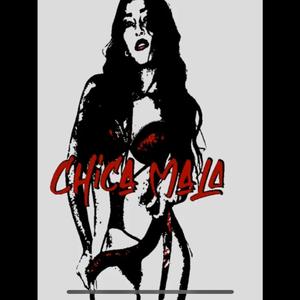 Chica Mala (feat. Zadkiel Castro) (Explicit)