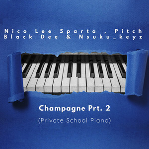 Champagne Prt. 2 (Private School Piano)