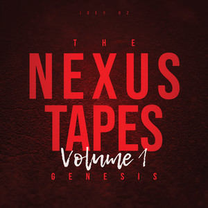 The Nexus Tapes (Genesis) Vol. 1 [Explicit]