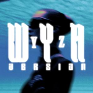 WYA YZ VERSIÓN (Explicit)