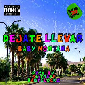 Déjate Llevar (feat. Saitoape & 20babyglockz) [Explicit]