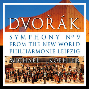 Dvořák: Symphony No. 9 "From the New World", Op. 95