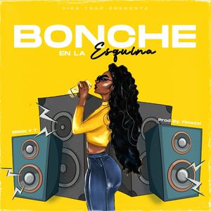 Bonche En La Esquina (Explicit)