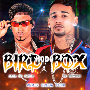 Modo Bird Box (Remix Brega Funk|Explicit)