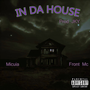 In da House (Explicit)