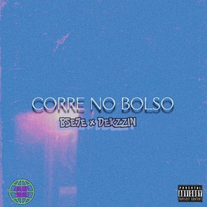 CORRE NO BOLSO (Explicit)