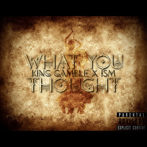 What You Thought? (Explicit)