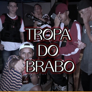 Tropa do Brabo (Explicit)