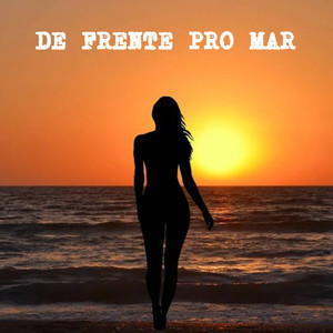 De frente pro mar