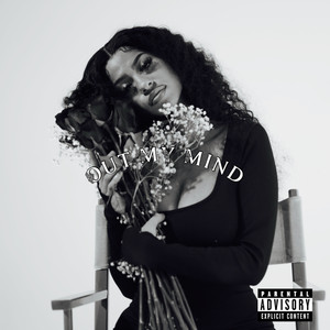 Out My Mind (Explicit)