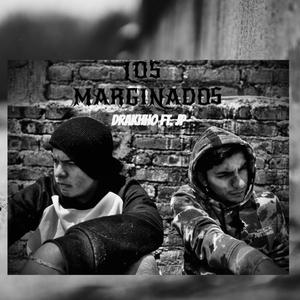 Los Marginados (feat. JP Jaramillo) [Explicit]