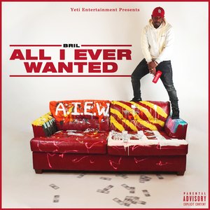 All I Ever Wanted (Explicit)