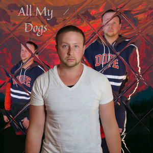 All My Dogs (Explicit)