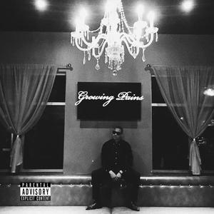 Growing Pains (Explicit)