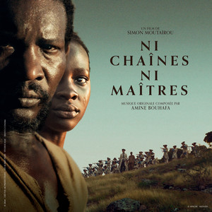 Ni Chaînes Ni Maîtres (Bande originale du film)