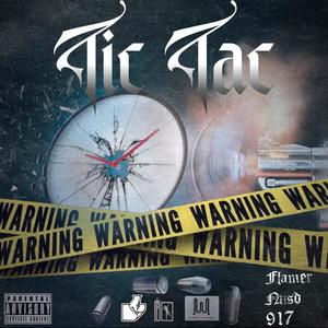 Tic Tac (feat. flammer, 917 & Mvgic Hands!) [Explicit]