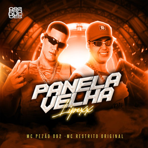 Panela Velha (Explicit)