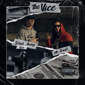 The Vice (feat. Stock Always Rising) [Explicit]