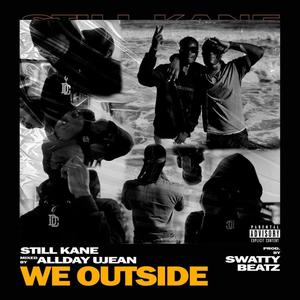 We OutsiDe (Explicit)