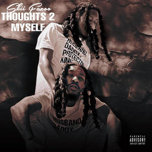 Thoughts 2 Myself (Explicit)