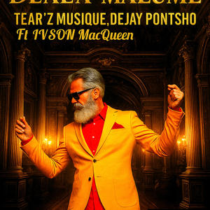 DLALA MALUME (feat. Dejay Pontsho, Tearz Musique & Ember Flame)