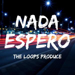 Nada Espero (Explicit)