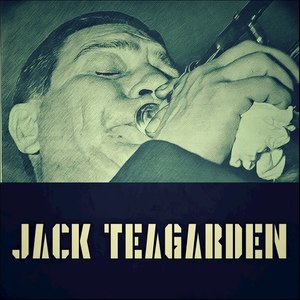 Jack Teagarden (Remastered)