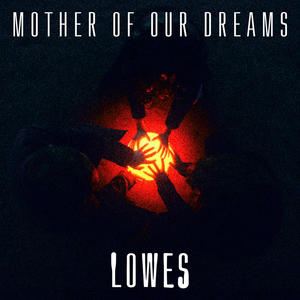 Mother Of Our Dreams EP