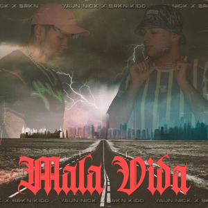 Mala Vida (feat. Yaun Nick) [Explicit]