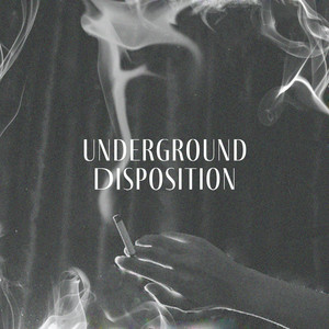 Underground Disposition