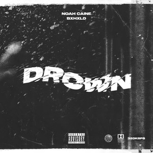 Drown (Explicit)