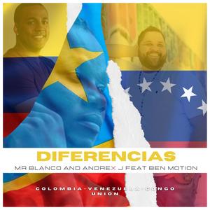 Diferencias (feat. Andrex J & Ben Motion) (Explicit)