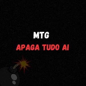 MTG (APAGA TUDO AI) (Explicit)