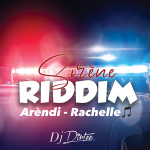 Rachelle (Sirène Riddim) [Explicit]