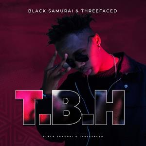 T.B.H.(feat. Threefaced)