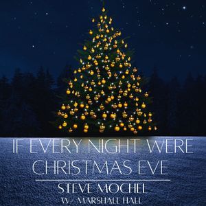 If Every Night Were Christmas Eve