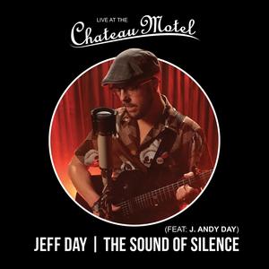 The Sound of Silence (feat. J. Andy Day) [Live]