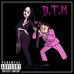 D.T.M (Explicit)