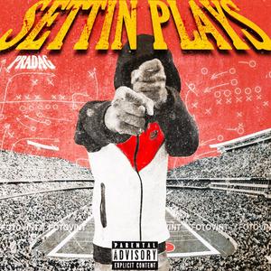 Settin plays (Explicit)