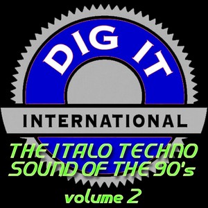 The Italo Techno Sound of the 90's, Vol. 2 (Best of Dig-it International)