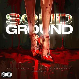 Solid Ground (feat. Raheem Devaughn) [Explicit]