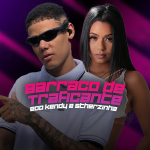 Éo Kendy - Barraco de Traficante (Explicit)