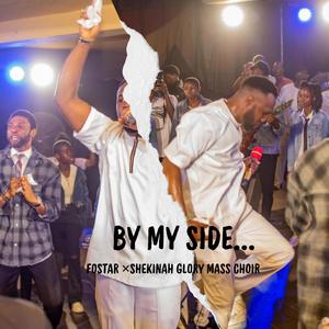 By My Side (feat. Shekinah Glory Mass Choir) (Live)