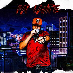 PA LANTE (Explicit)