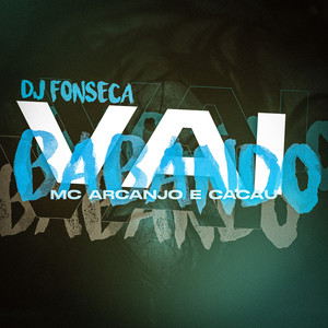 Vai Babando (Explicit)