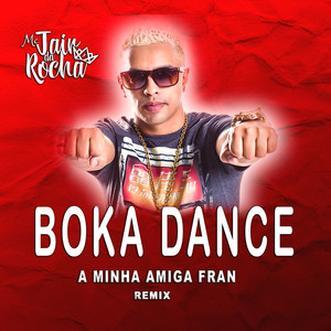Boka Dance A Minha Amiga Fran (Explicit)