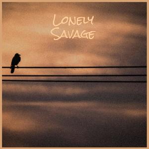 Lonely Savage
